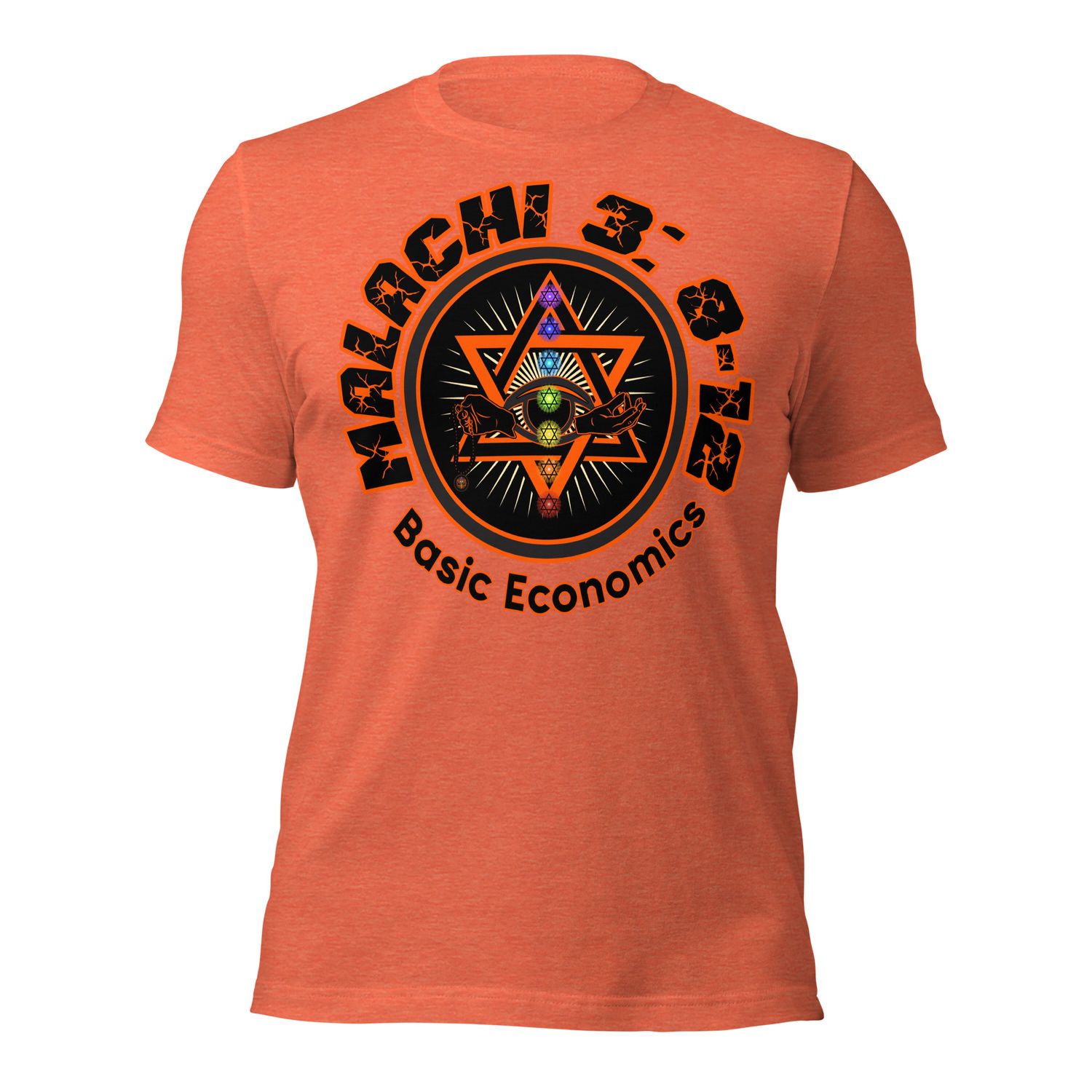 R. WILL A MAN ROB GOD? Malachi 3:8-12, Basic Economics. Unisex t-shirt