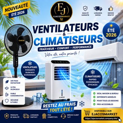 Ventilateurs et climatiseurs performants Été 2026 disponibles sur EjacosMarket pour rafraîchir votre maison, bureau et espace