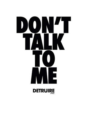 "DON'T TALK TO ME" t-shirt blanc