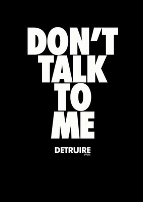"DON'T TALK TO ME" t-shirt noir