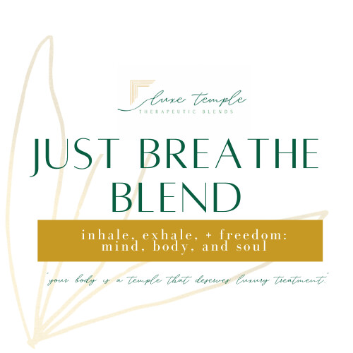 JUST BREATHE TEA BLEND  - 1.5oz.