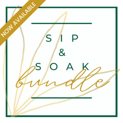 SIP & SOAK BUNDLES
