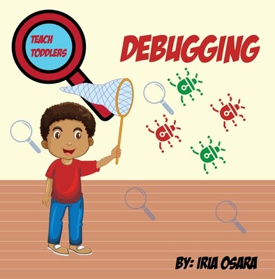 Teach Toddlers Tech: Debugging