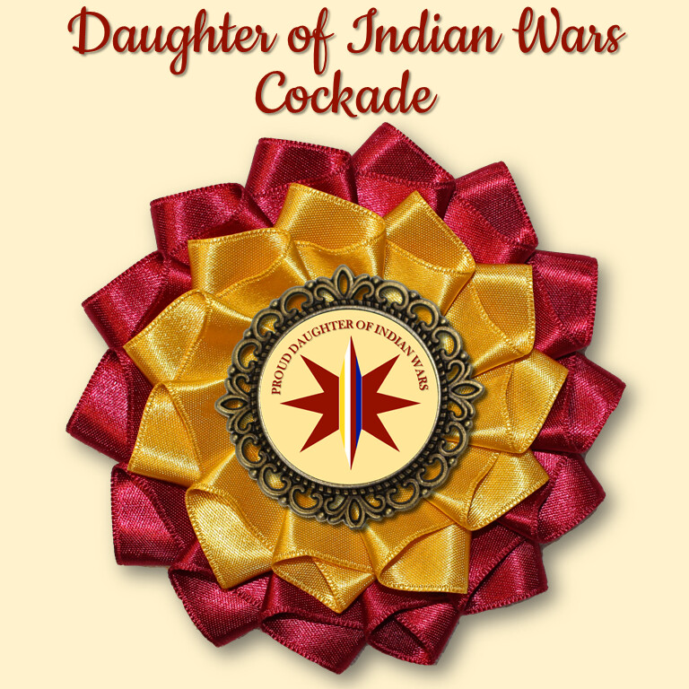 Daughter of Indian Wars Cockade