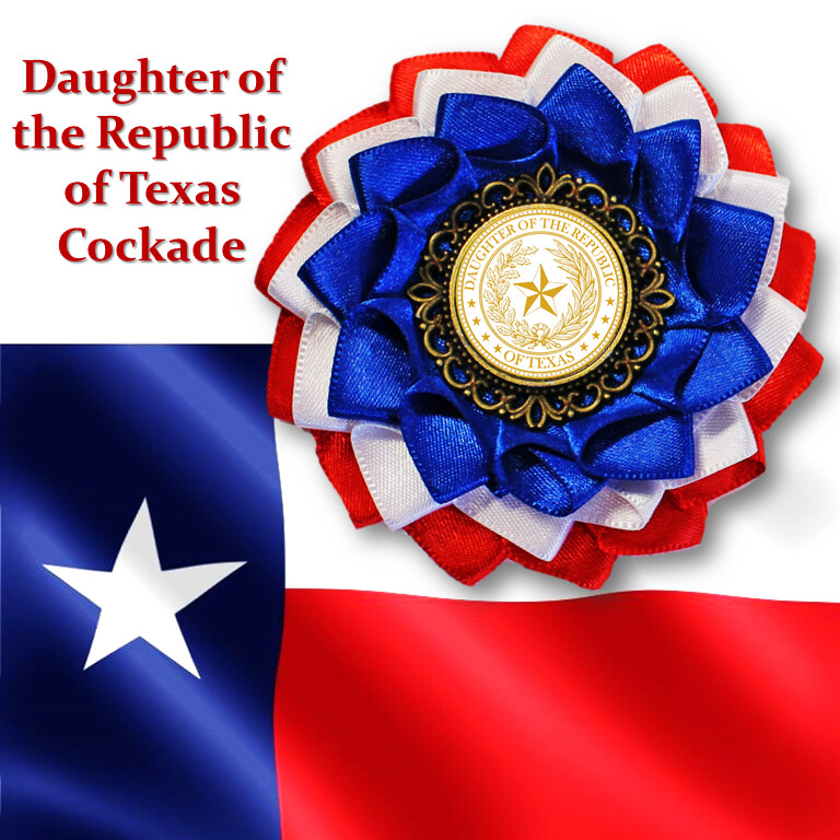 Daughters of the Republic of Texas Cockade