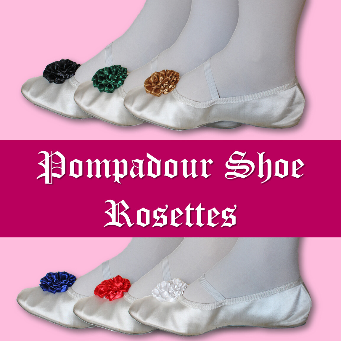 Pompadour Shoe Rosettes