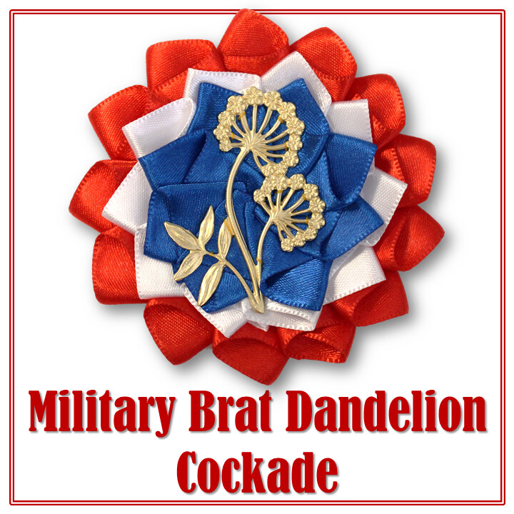 Military Brat Dandelion Cockade