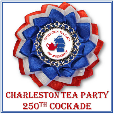 Charleston Tea Party 250th Cockade