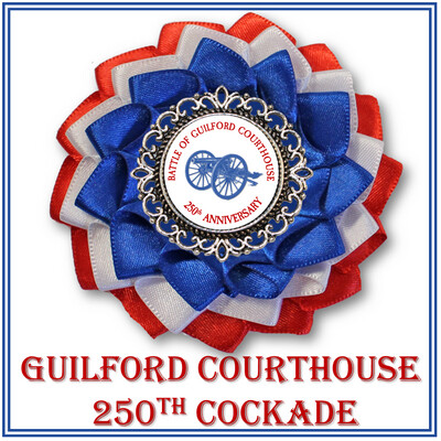 Guilford Courthouse 250th Cockade