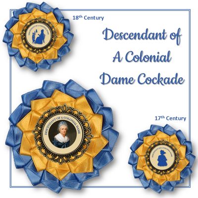 Descendant of a Colonial Dame Cockade