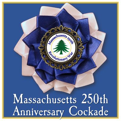 Massachusetts 250th Anniversary Cockade