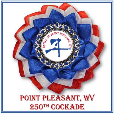 Battle of Point Pleasant, WV 250th Cockade