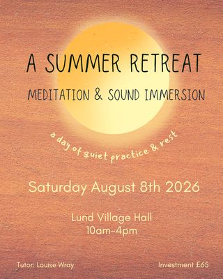 Summer Retreat at Lund Village Hall, Sat 08 Aug 2026