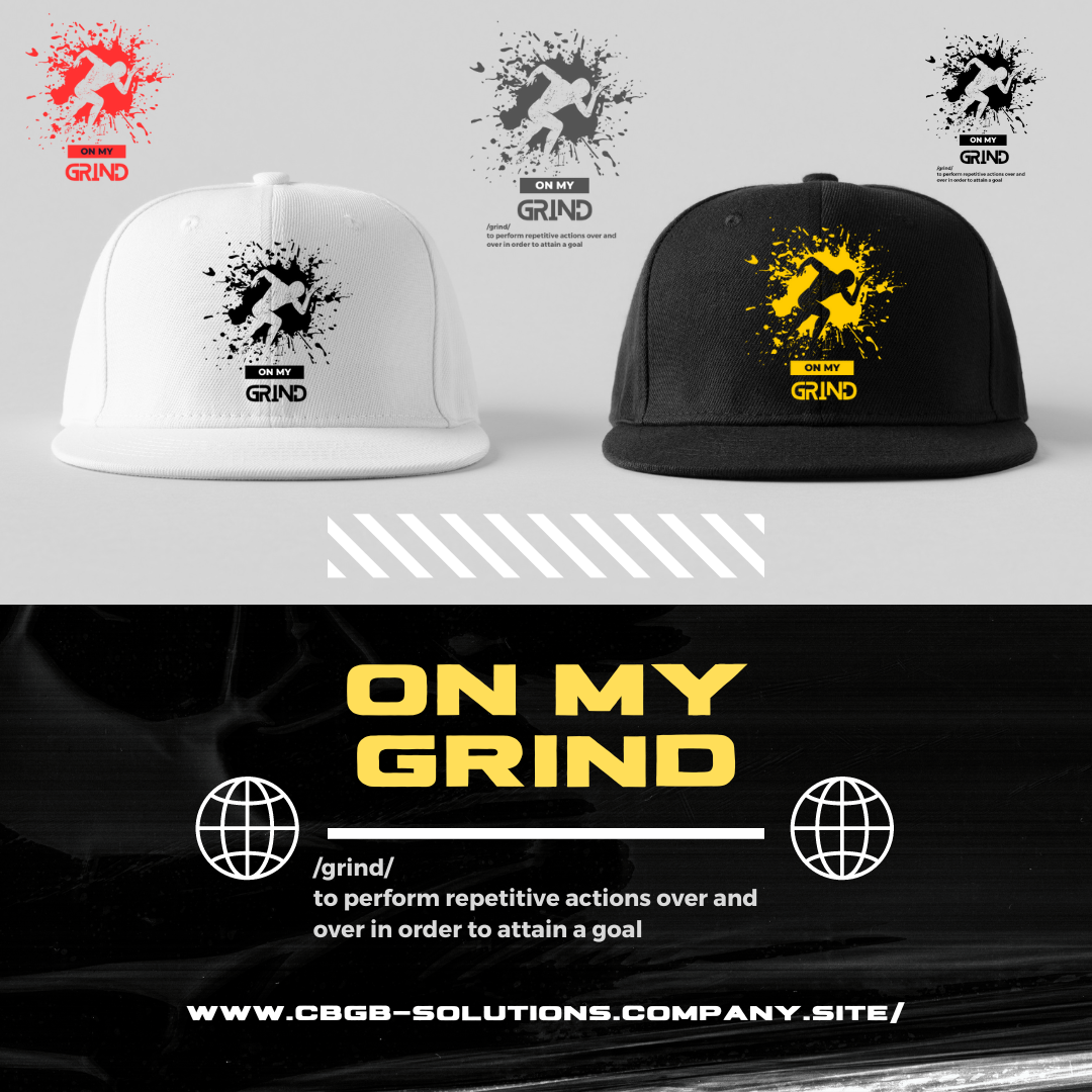 Cap - I&#39;m on my grind