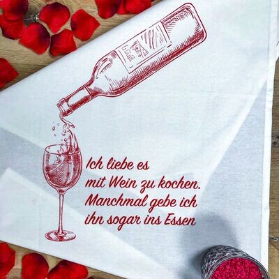 Geschirrtuch weiss, Ich liebes es mit Wein zu kochen , rot 17;30 Hamburg