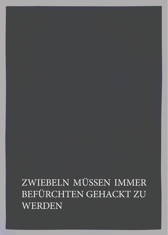 Geschirrtuch grau, "Zwiebeln müssen immer befürchten, ...", weiss