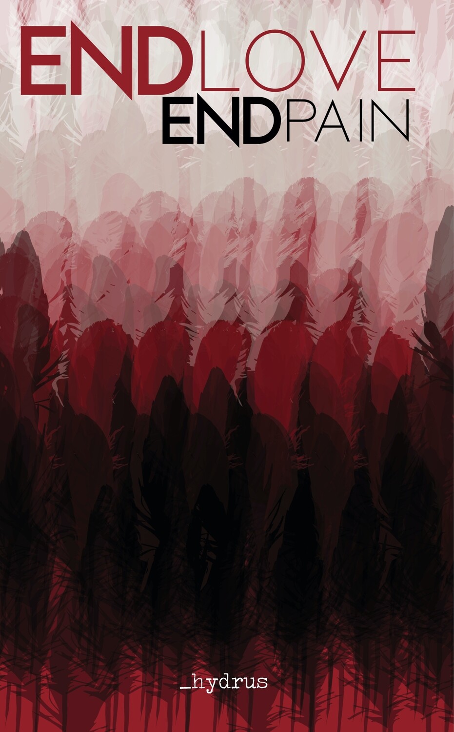 ENDlove ENDpain Signed Paperback