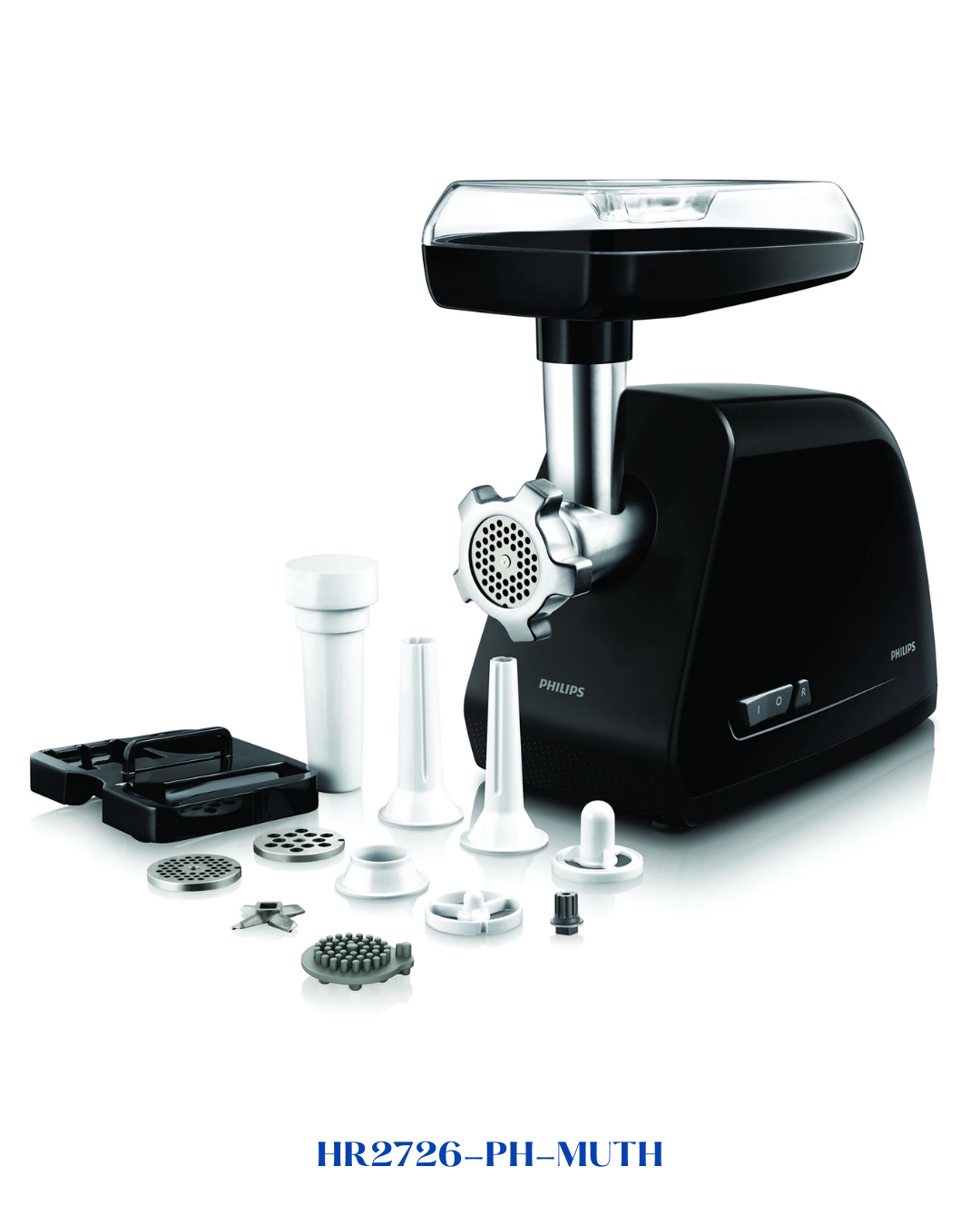 PHILIPS  MEAT MINCER مفرمة لحوم