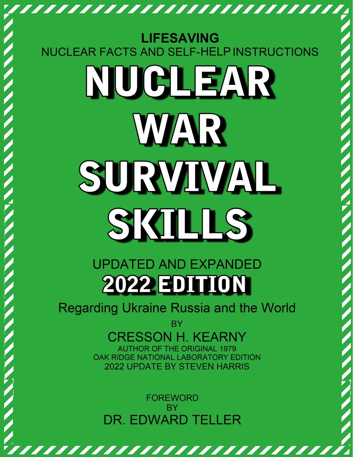 Nuclear War Survival Skills Updated and Expanded 2022 Edition Regarding Ukraine Russia and the World + Harris Family Prep Class PDF Download