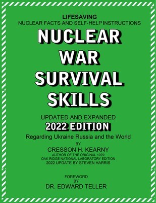 Nuclear War Survival Skills Updated and Expanded 2022 Edition Regarding Ukraine Russia and the World + Harris Family Prep Class PDF Download
