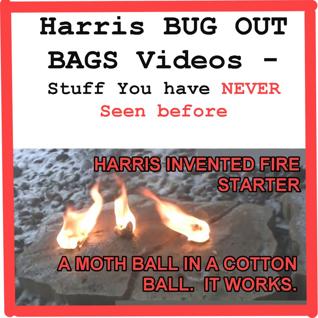 Harris BUG OUT BAGS Videos - Stuff You have NEVER Seen before