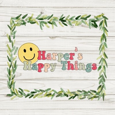 Harper's Happy Things