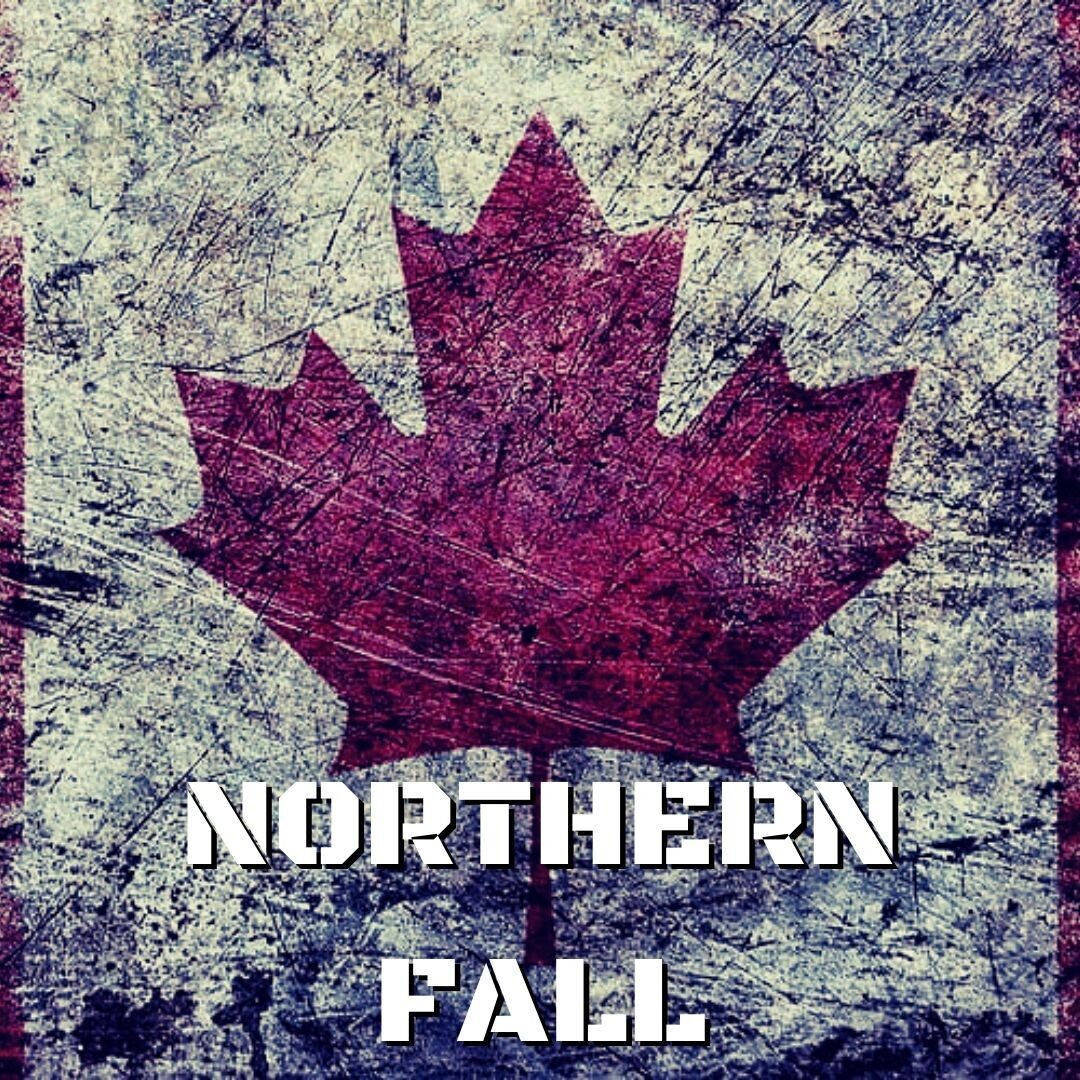 Northern Fall (June 18th, 2022)