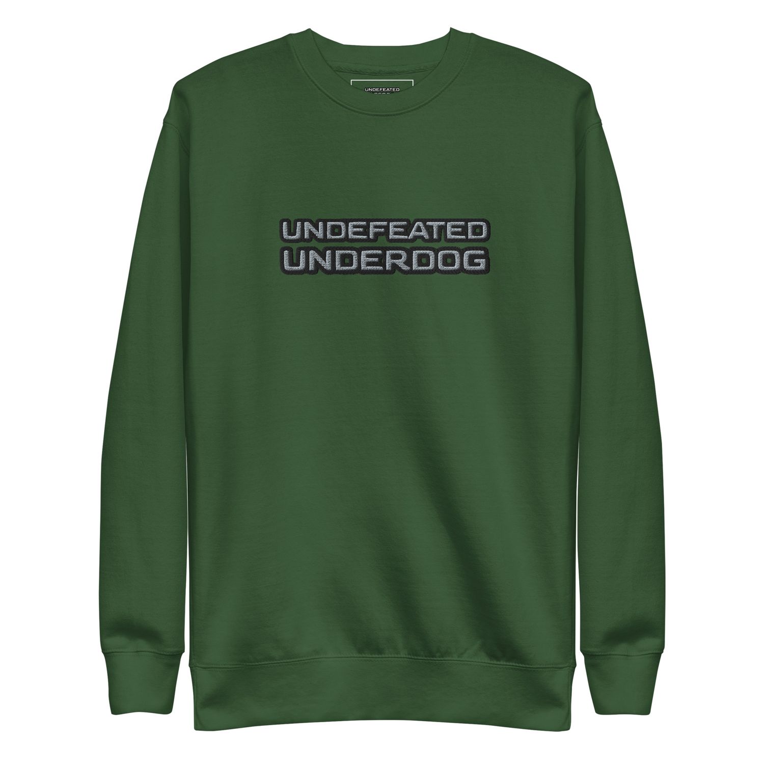 Undefeated Underdog Embroidered Premium Sweatshirt