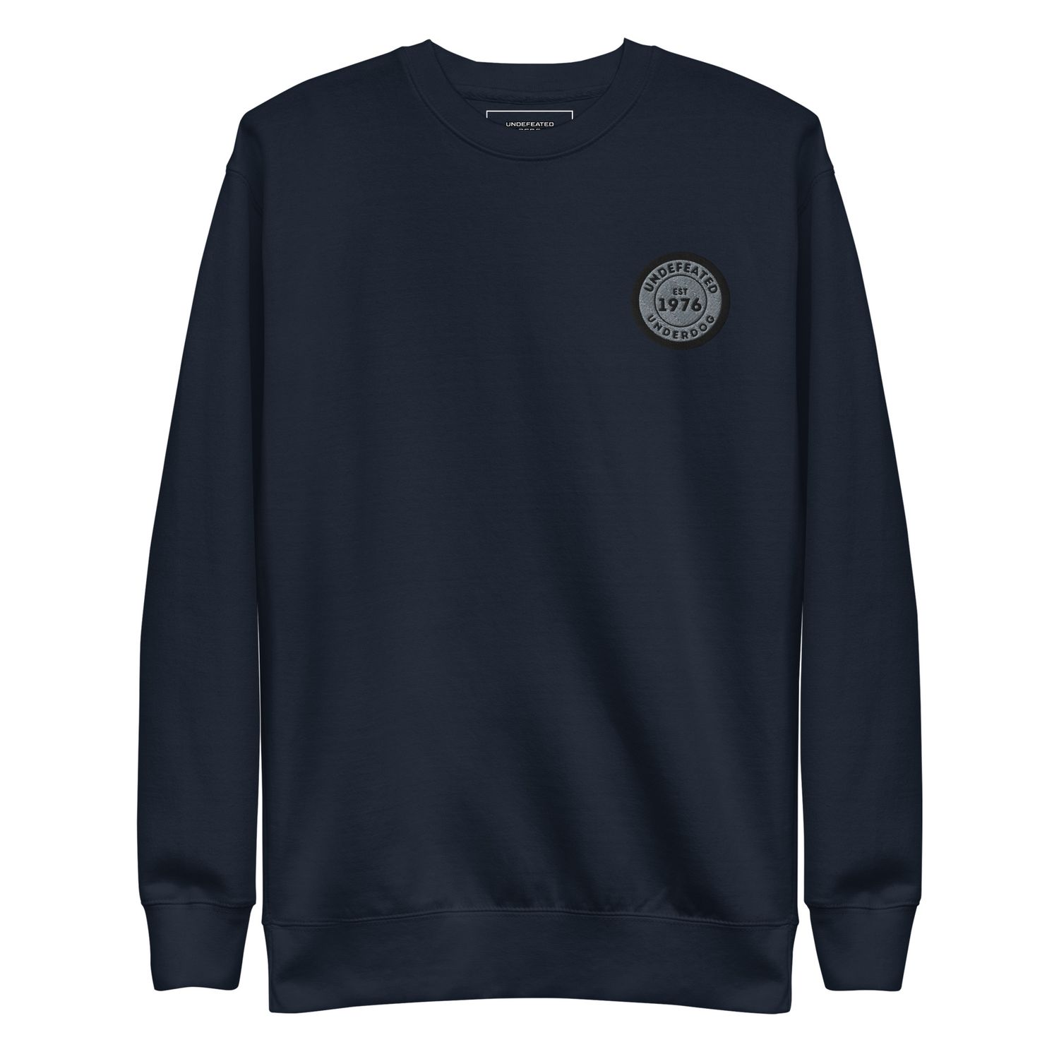 Undefeated Underdog Embroidered Badge Premium Sweatshirt