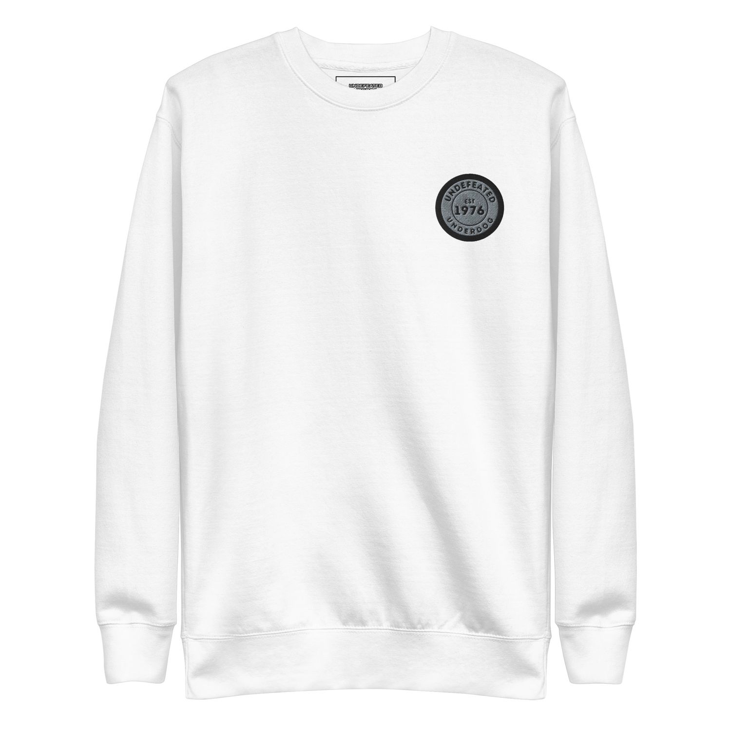 Undefeated Underdog Embroidered Badge Premium Sweatshirt
