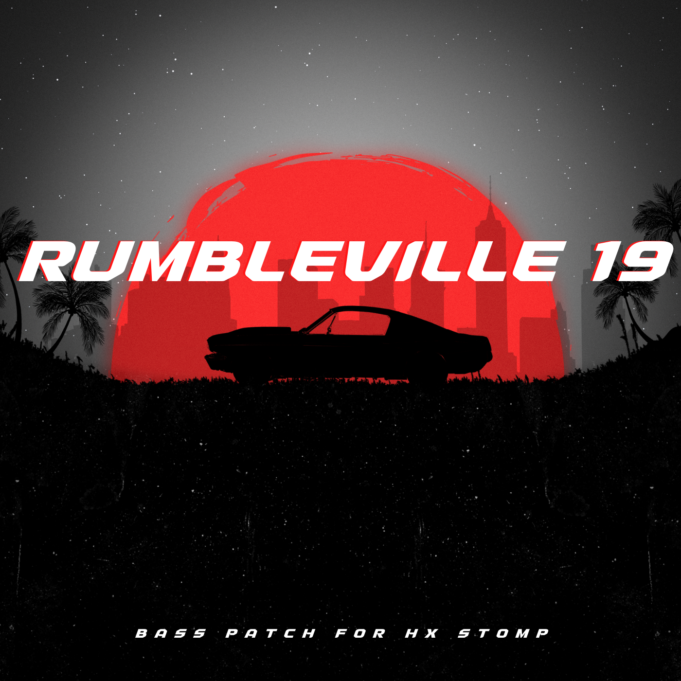 RUMBLEVILLE 19 (HX STOMP)