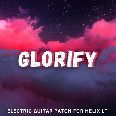 GLORIFY (Helix LT)