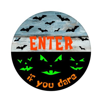 Enter if you Dare Halloween Round Metal Sign