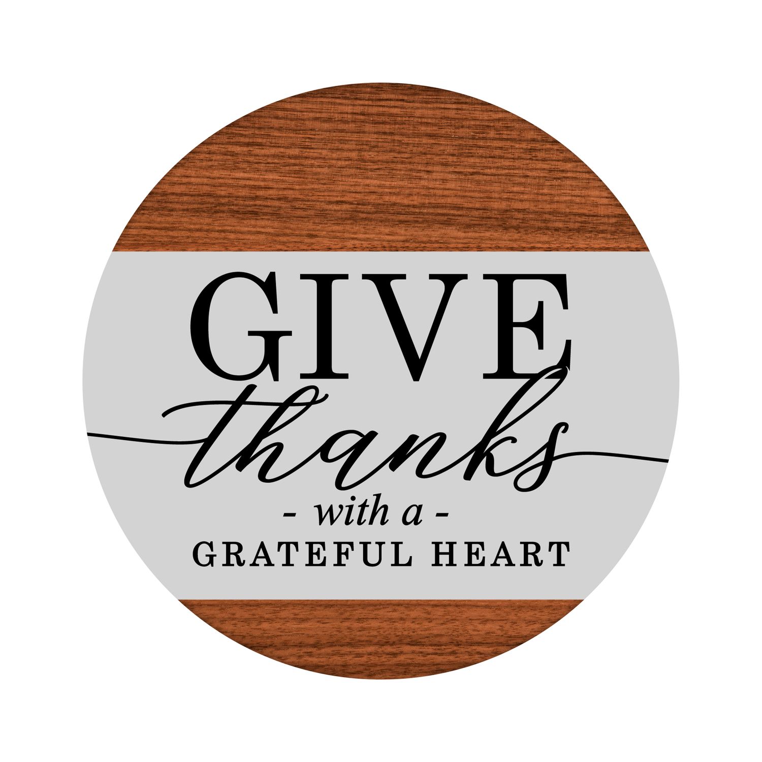 Give Thanks with a Grateful Heart Fall Round Metal Sign