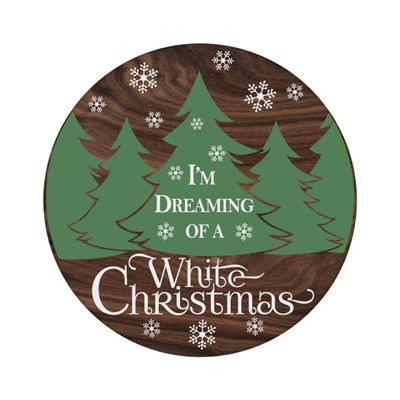 Dreaming of a White Christmas Round Metal Sign