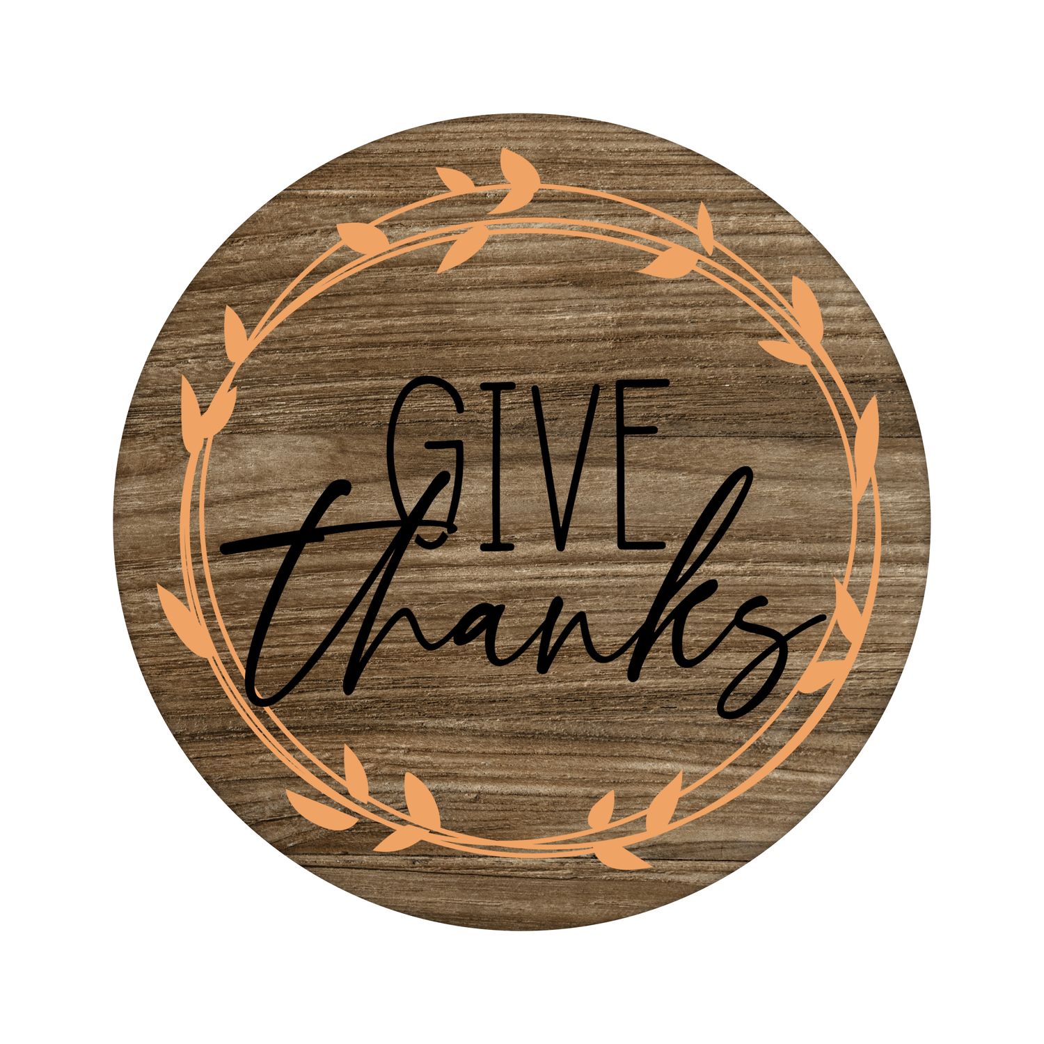 Give Thanks Fall Round Metal Sign