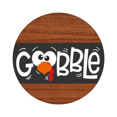 Gobble Turkey Thanksgiving Round Metal Sign