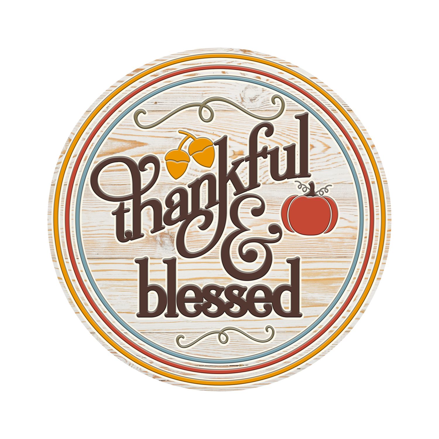 Thankful Blessed Thanksgiving Round Metal Sign