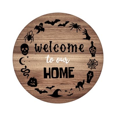 Welcome to our Home Halloween Round Metal Sign