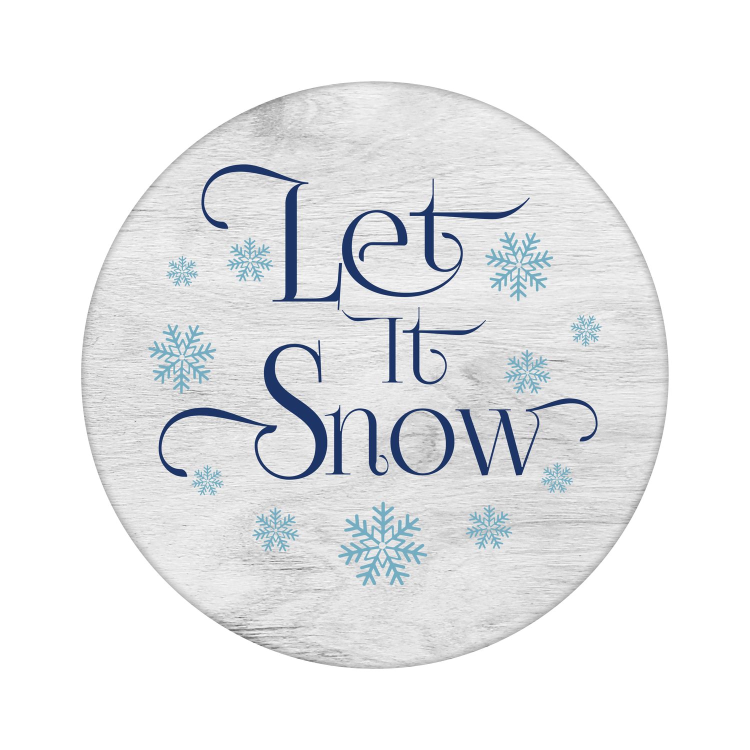 Let it Snow Round Metal Sign