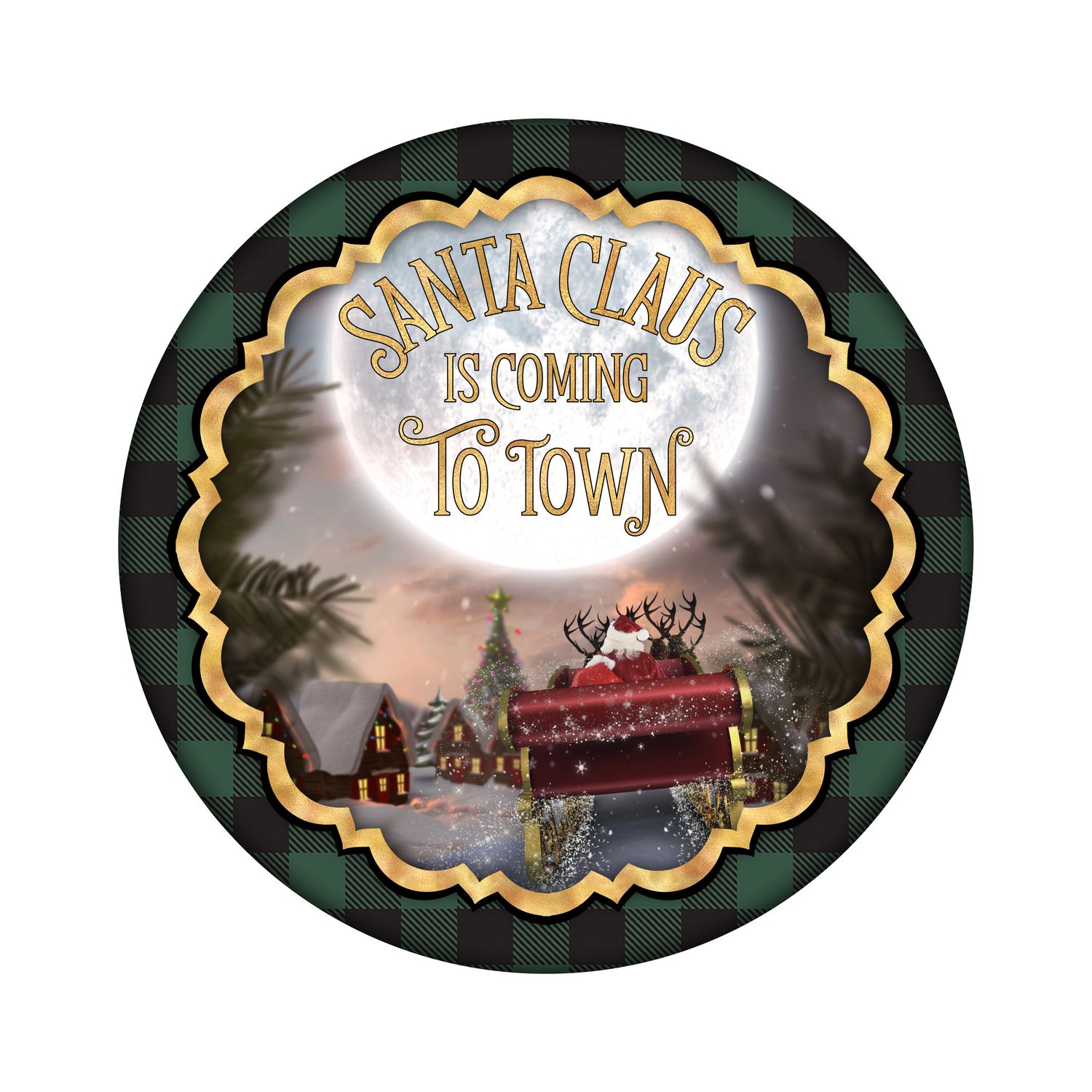 Santa Claus is Coming to Town Christmas Round Metal Sign