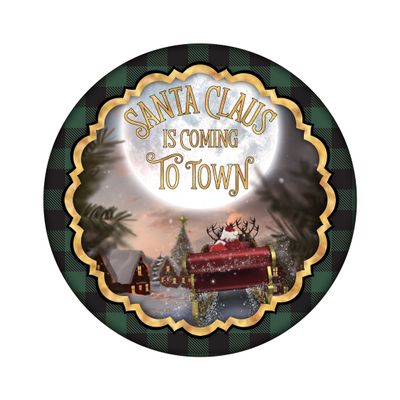Santa Claus is Coming to Town Christmas Round Metal Sign