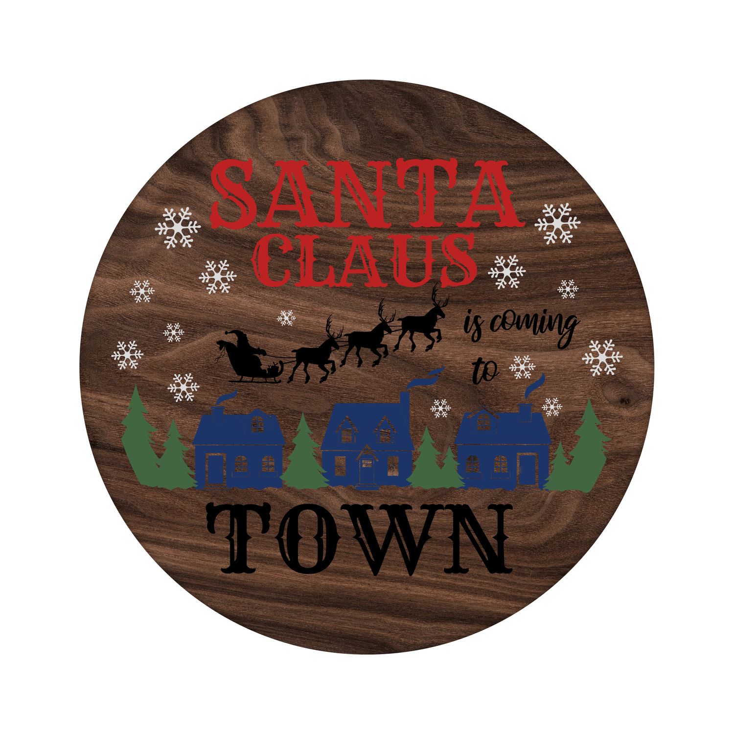 Santa Claus is Coming to Town Christmas Round Metal Sign