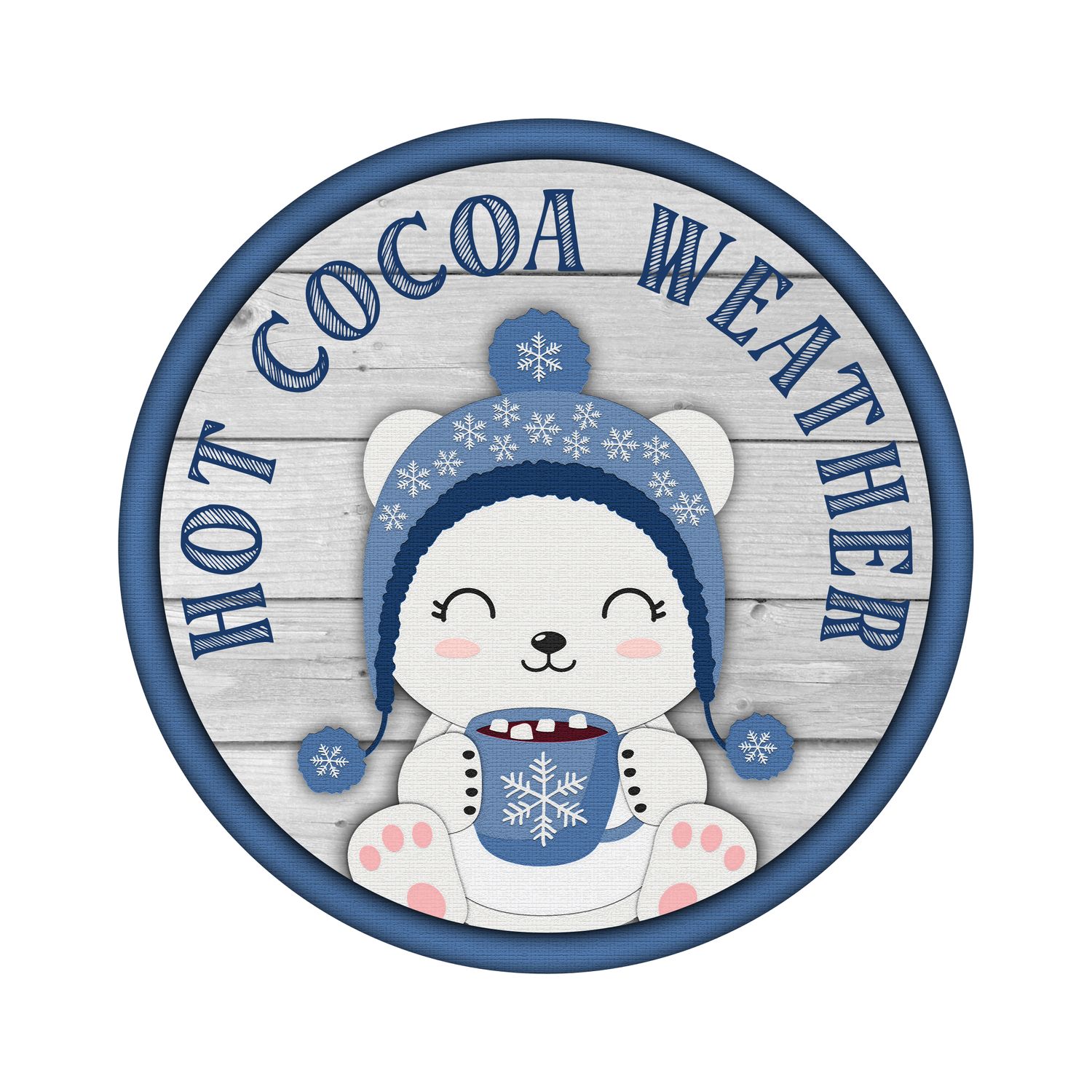 Hot Cocoa Weather Christmas Round Metal Sign