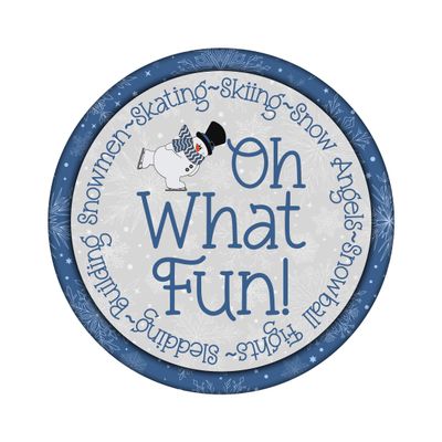 Oh What Fun Snowman Snow Themed Christmas Round Metal Sign
