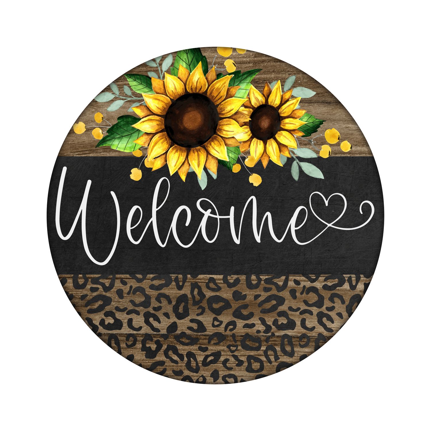 Leopard Print and Sunflowers Welcome Everyday Round Metal Sign