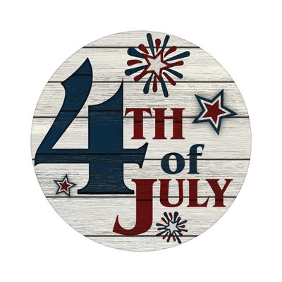 4th of July Patriotic Independence Day Round Metal Sign