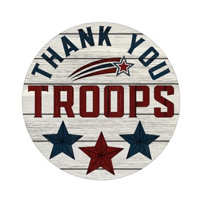 Thank You Troops 4th of July Patriotic Independence Day Round Metal Sign