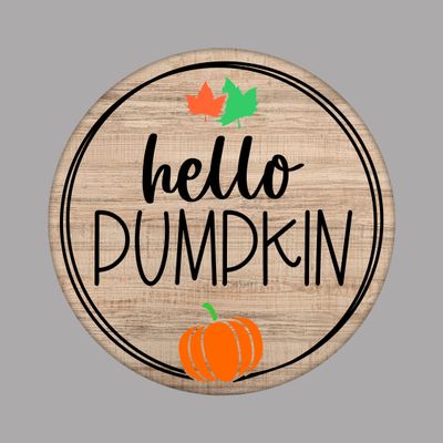 Hello Pumpkin Round Metal Sign
