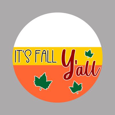 It&#39;s Fall Y&#39;all Round Metal Sign
